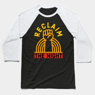 Reclaim The Night Baseball T-Shirt